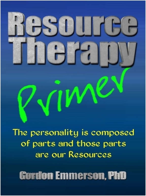 Resource Therapy Primer The short cut guide to Resource Therapy by Gordon Emmerson. A must have for any therapist.