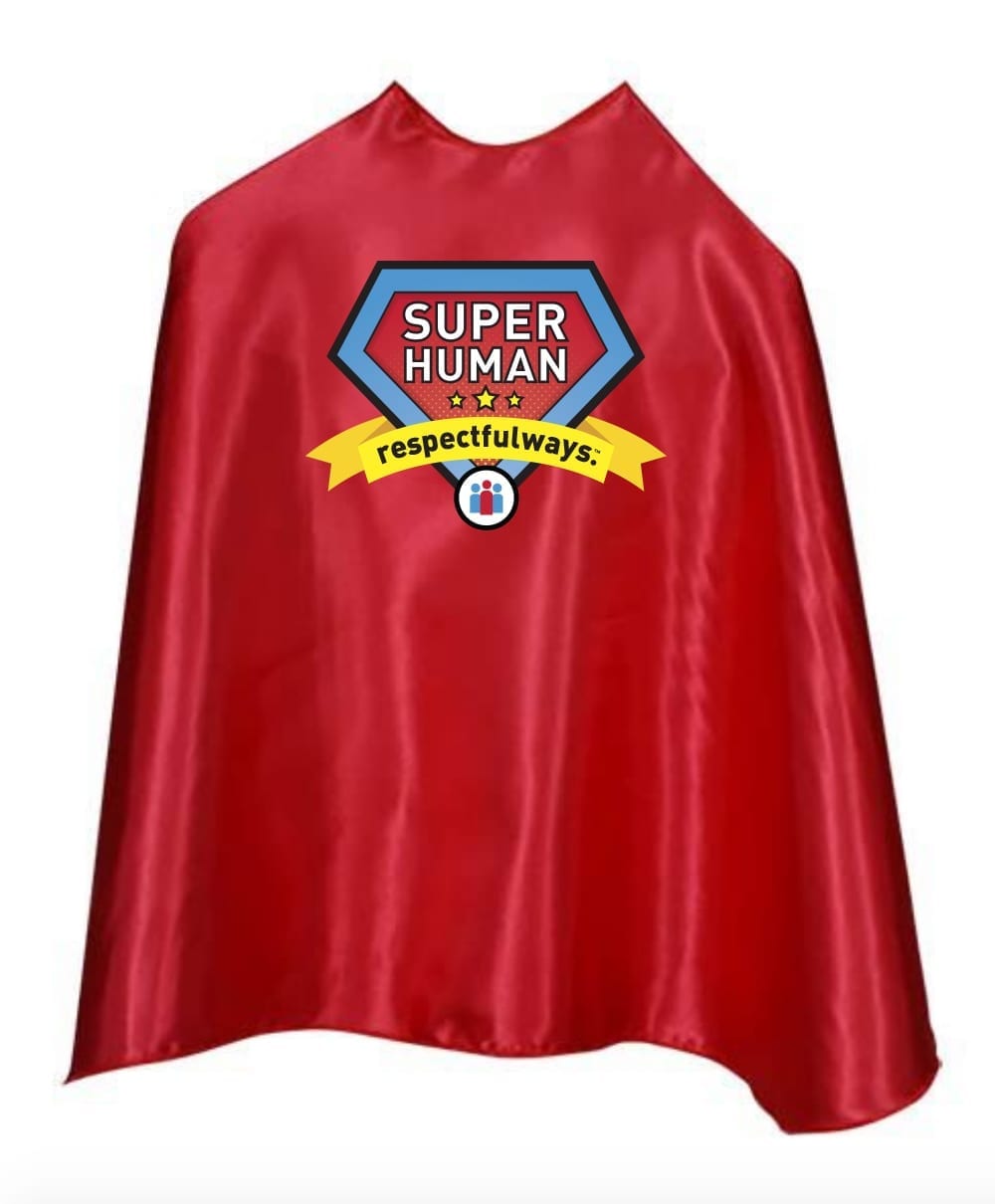 SuperHuman Cape Child size Respectful Ways