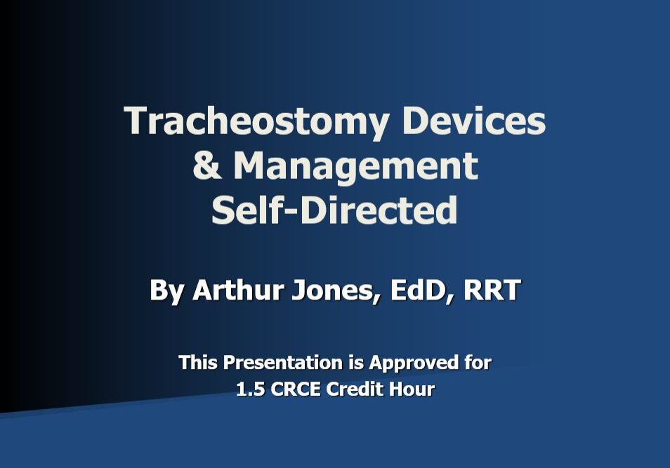 Tracheostomy Devices & Management SelfDirected Respiratory Associates