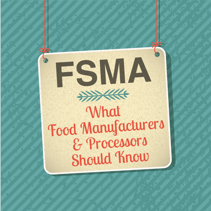 FSMA Is Coming Are You Ready?