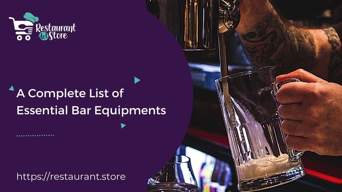 Bar Equipments 2023 Your Useful List of Essentials