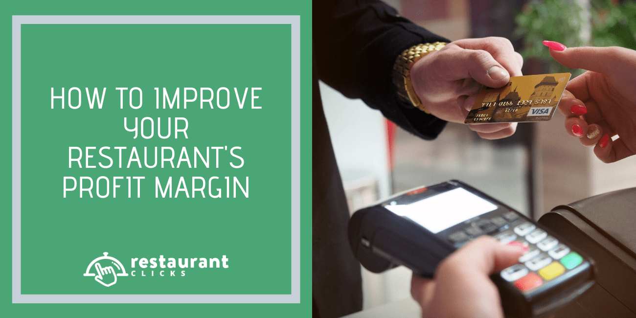 How to Improve Your Restaurant's Profit Margin Restaurant Clicks