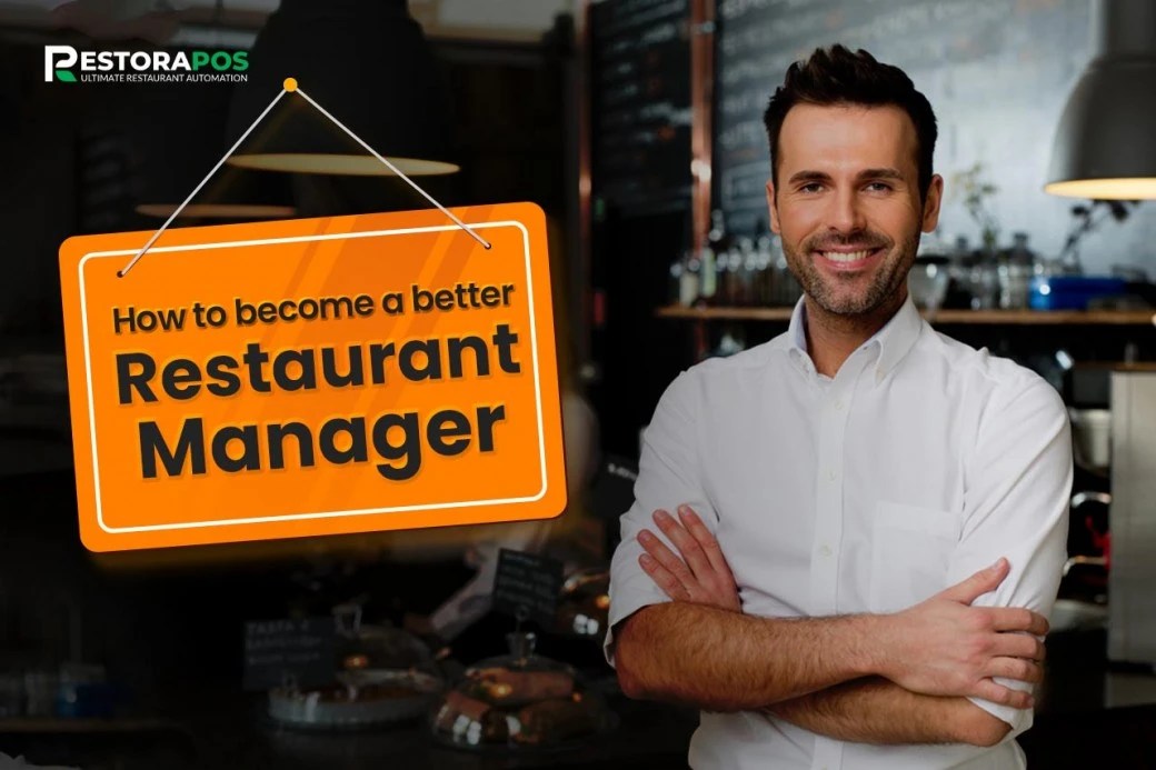 How to a Better Restaurant Manager (09 Key Responsibilities)
