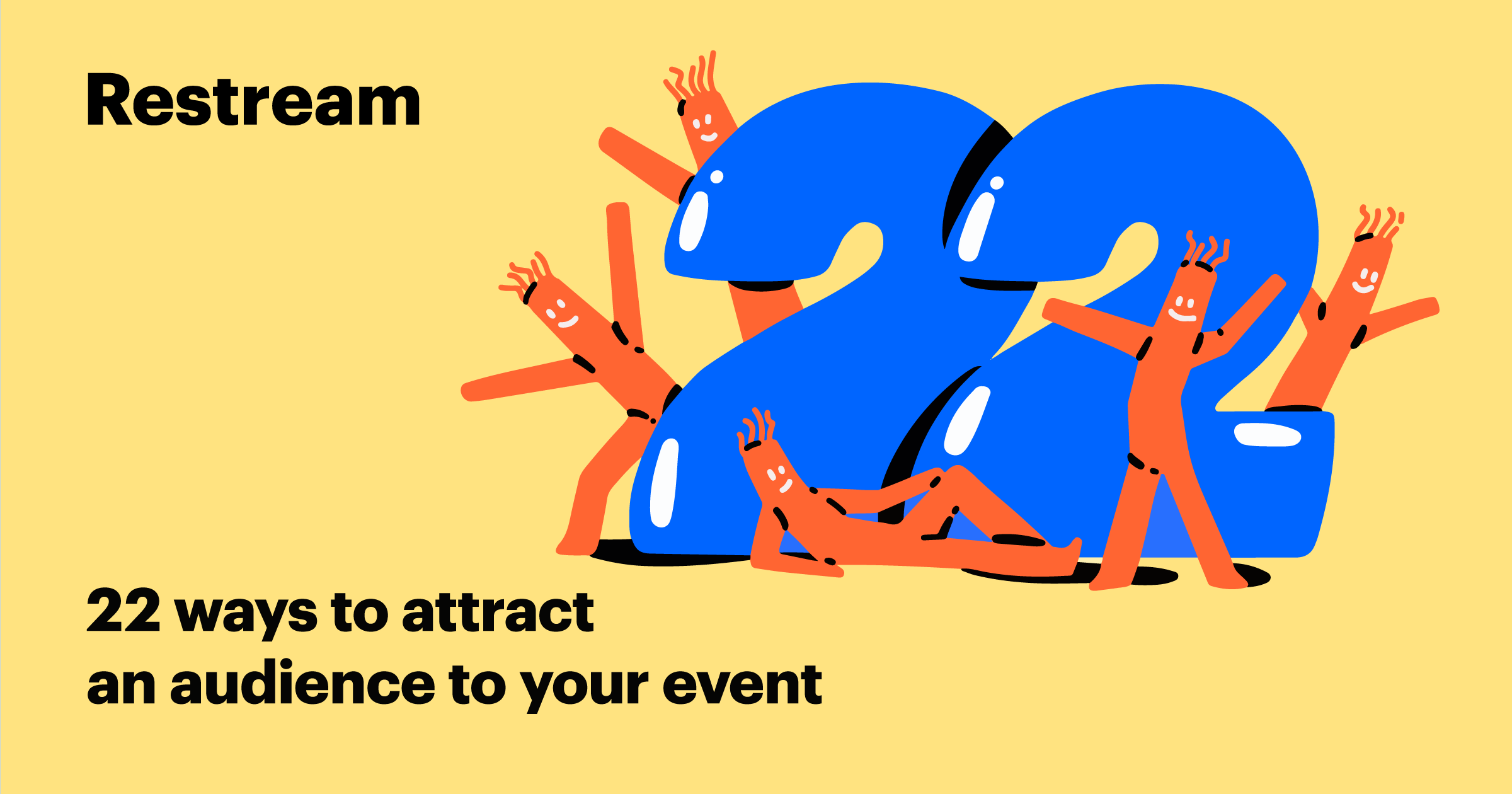 22 Tips for Effective Online Event Promotion Restream Blog