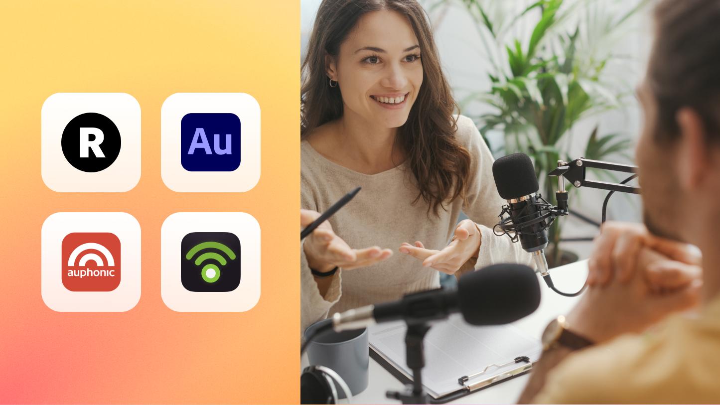 The 11 Best Podcast Recording and Editing Software Restream Blog