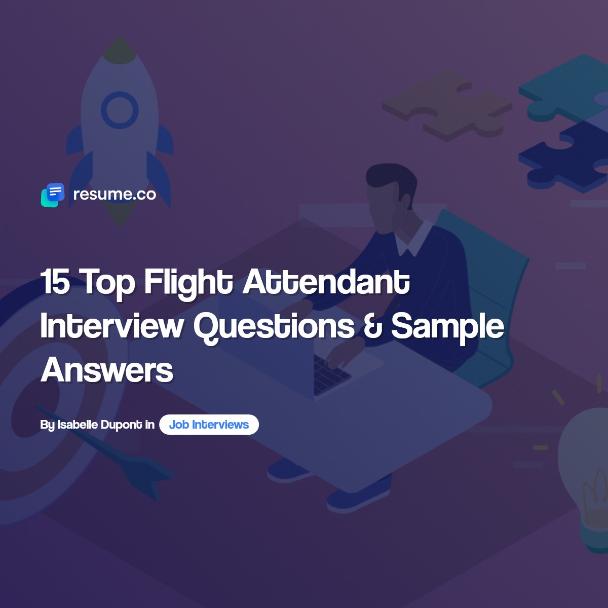 15 Top Flight Attendant Interview Questions & Sample Answers