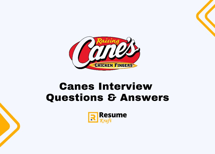 Top 21 Canes Interview Questions (Sample Answers Included) in 2024