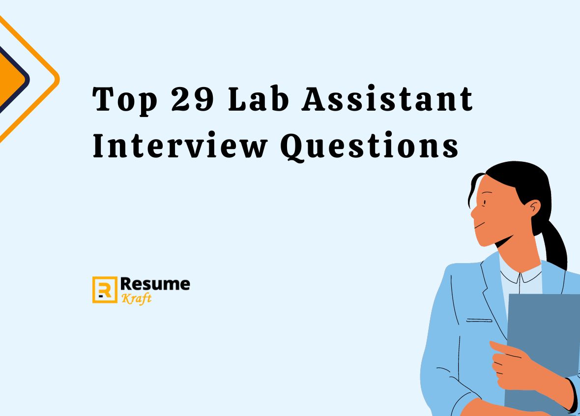 Top 29 Lab Assistant Interview Questions in 2024 ResumeKraft