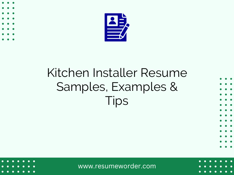 Kitchen Installer Resume Samples, Examples & Tips ResumeWorder