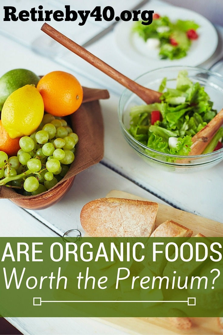 Are Organic Foods Worth The Premium?
