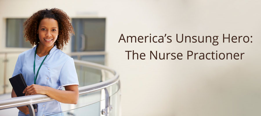 How Nurse Practitioners are Filling the Gap and Saving People’s Lives