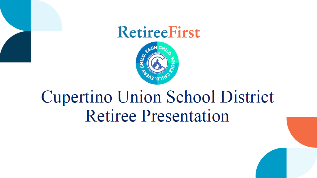 Cupertino Union School District RetireeFirst