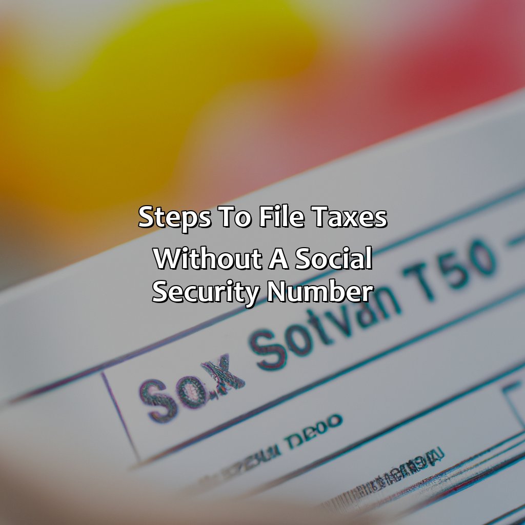How To File Taxes Without Social Security Number? Retire Gen Z