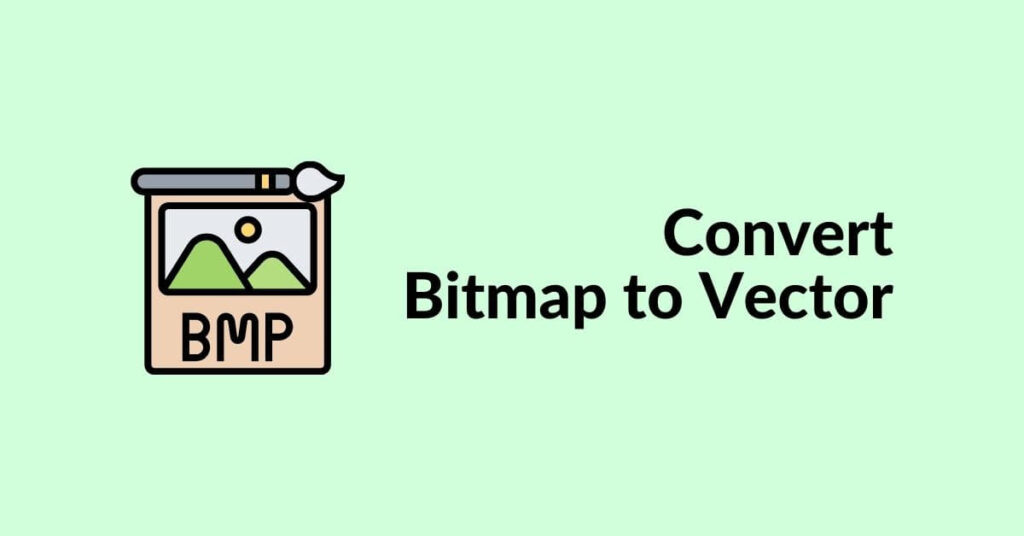A Complete Guide on How to Convert Bitmap to Vector Retouching Labs