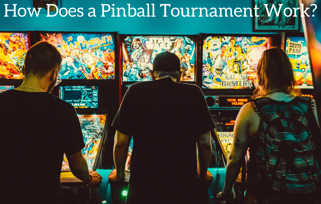 How Does a Pinball Tournament Work? September 2024