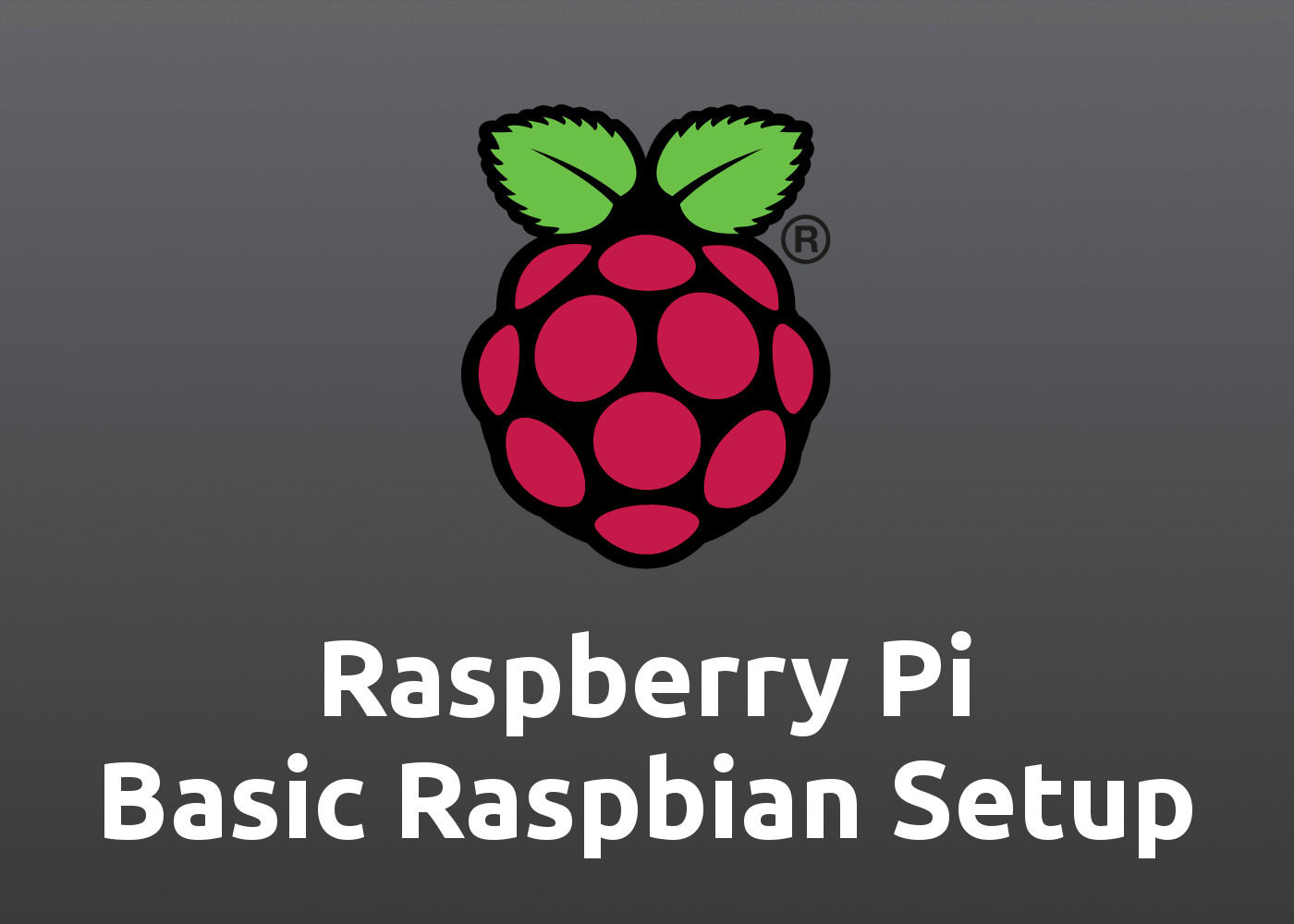 Raspberry Pi Basic Setup on Raspbian (Raspberry Pi OS)