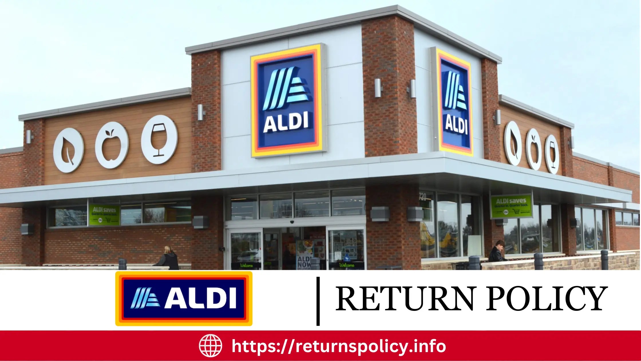 Aldi Return Policy 2024 90 Days Refund & Exchange Time Returns Policy