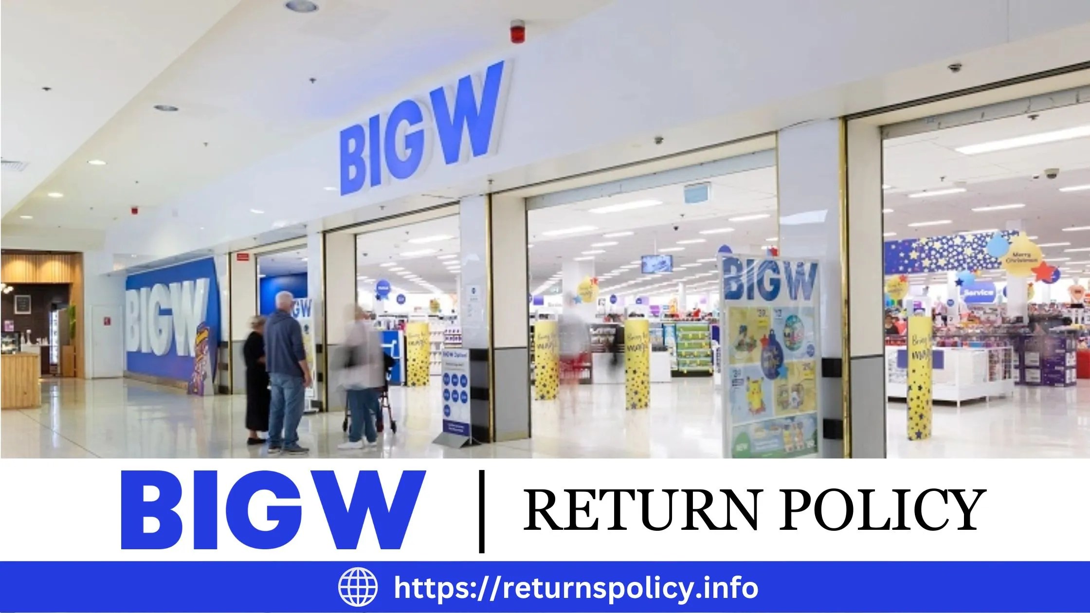 Big W Return Policy 2024 How to Return After 90 Days?