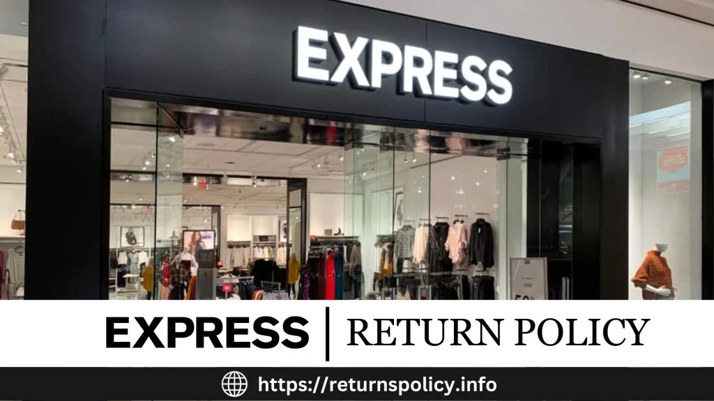 Express Return Policy 2024 Convenient Process with Guidelines