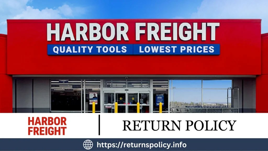 Harbor Freight Return Policy 2024 Guaranteed Exchange after 90 days?