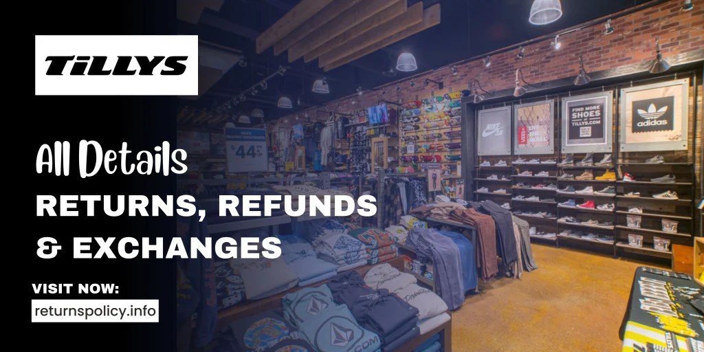 Tillys Return Policy 2024 60 Days Easy Return Window
