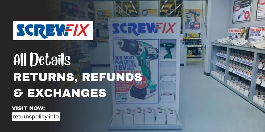 Screwfix Return Policy 2024 Easy & Complete Refund Process