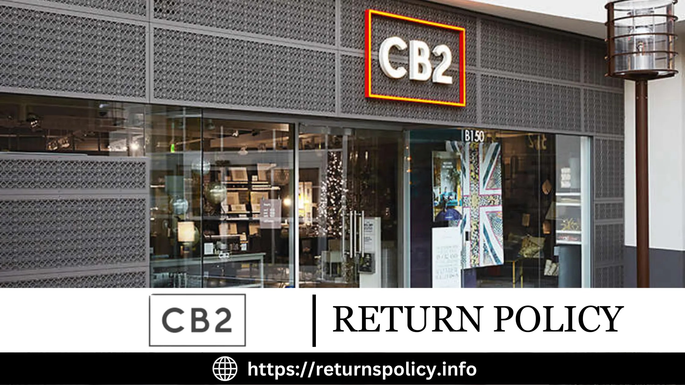 CB2 Return Policy 2024 Easy Refunds & Exchanges Returns Policy