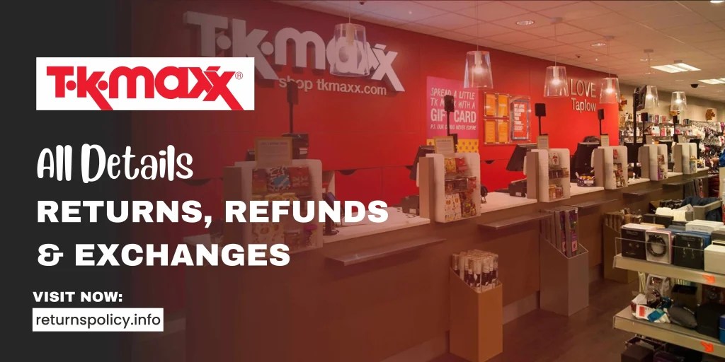 TK Maxx Return Policy 2024 Complete Guide to EASY Returns