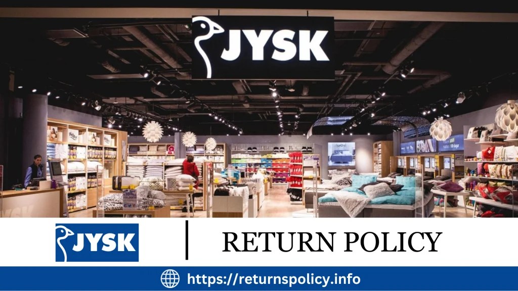 JYSK Return Policy 2025 Full Policy, Time Limits & Conditions