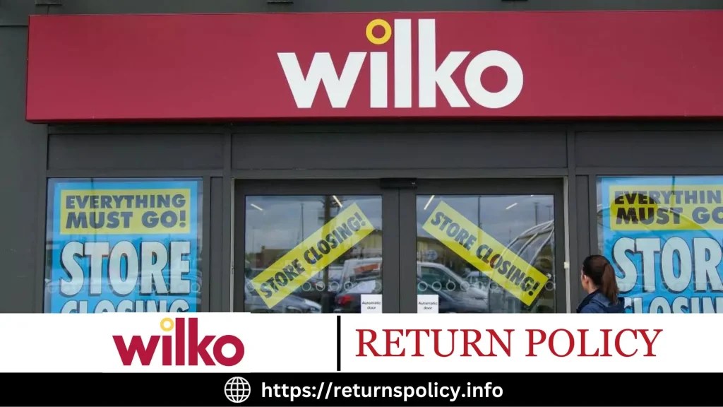 Wilko Return Policy 2024 How to Exchange and Refund