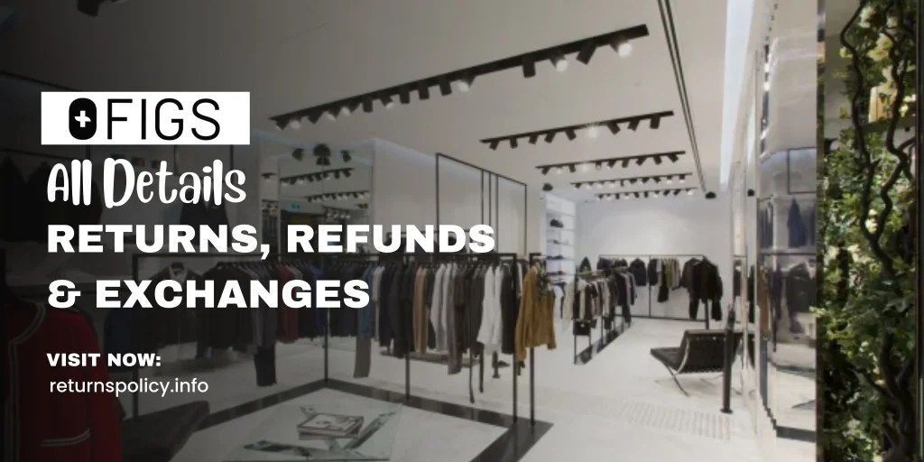 Figs Return Policy 2024 Easy Returns & Exchanges