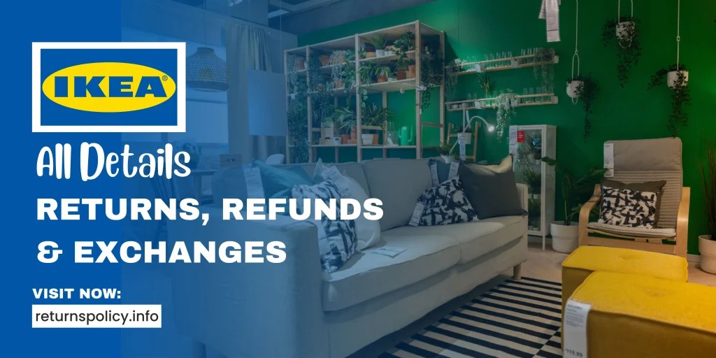 IKEA Return Policy 2024 365 Days Refund & Exchange Time
