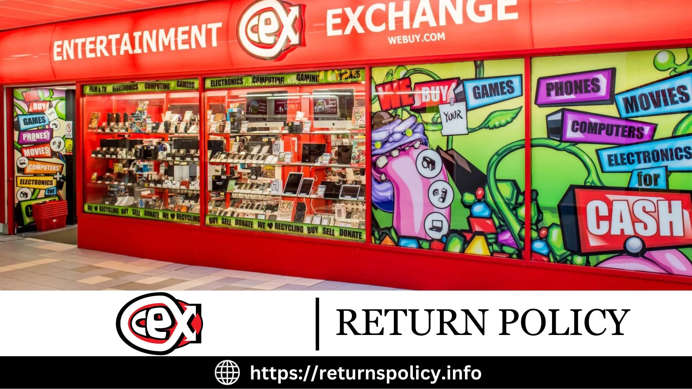 CeX Return Policy 2024 Easy InStore & Online Refunds