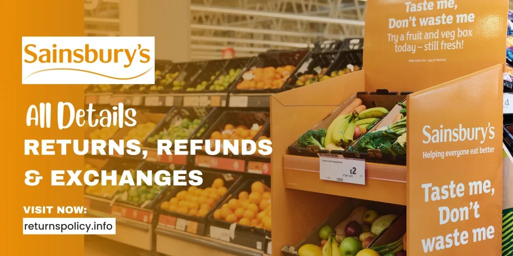 Sainsbury’s Return Policy 2024 Quick Refund Method