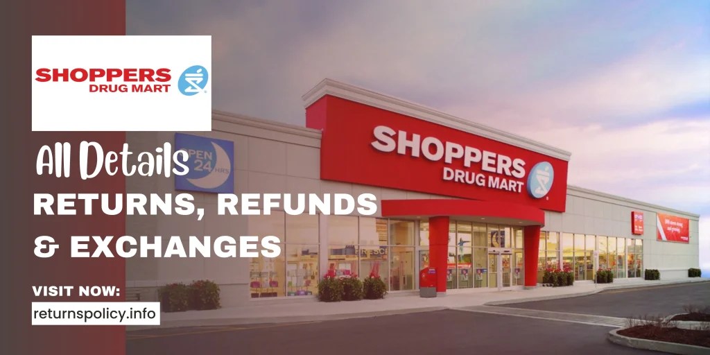 Shoppers Drug Mart Return Policy 2024 Efficient Refund Methods