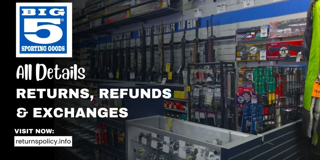 Big 5 Return Policy 2024 [LATEST] Online & Instore