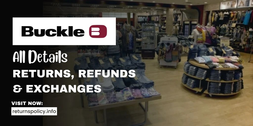 Buckle Return Policy 2024 Returns Without Receipt
