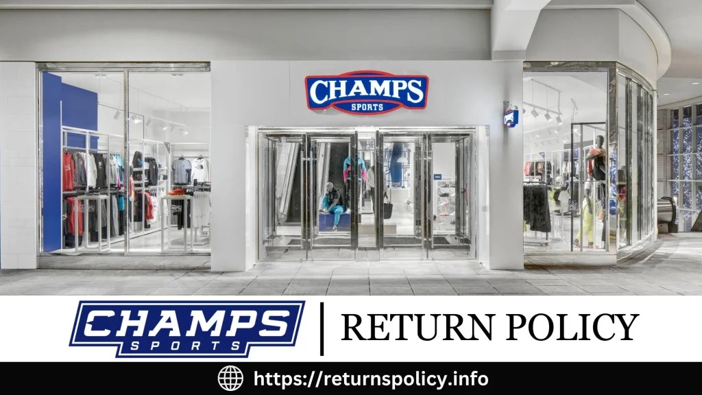 Champs Return Policy 2024 [Latest] All Details Covered
