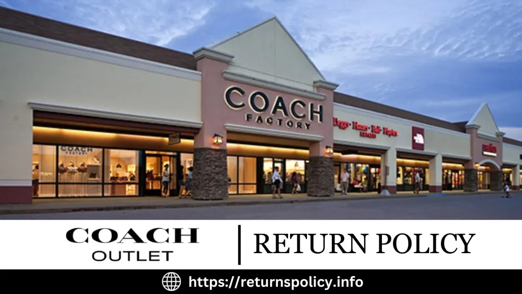 Coach Outlet Return Policy 2024 Easy Process [Detailed]