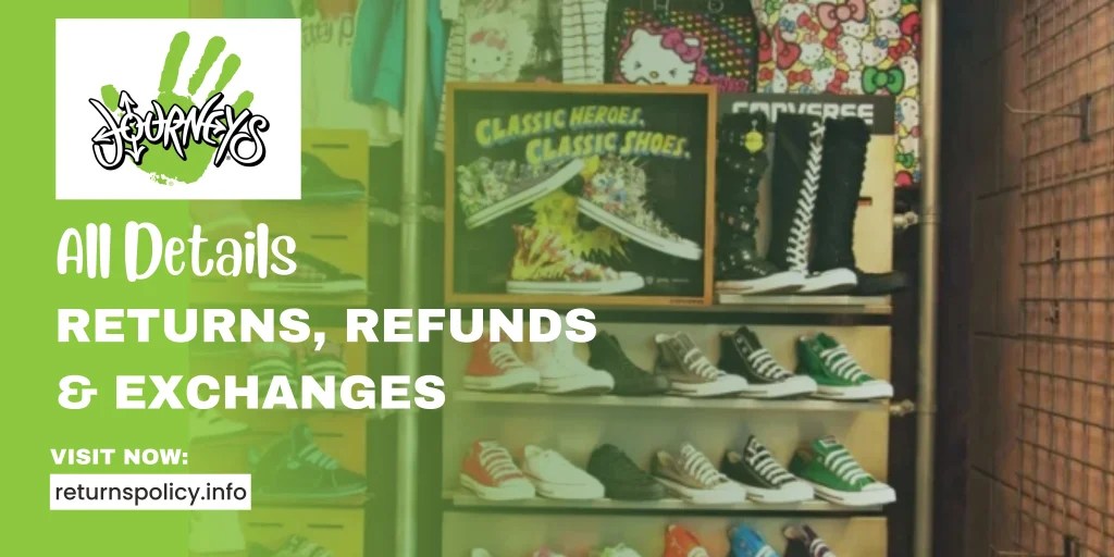 Journeys Return Policy 2024 1 Year Refund Time