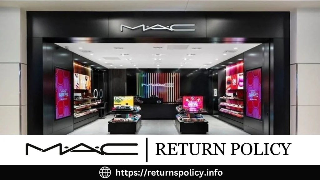 MAC Cosmetics Return Policy 2024 Refund & Exchange