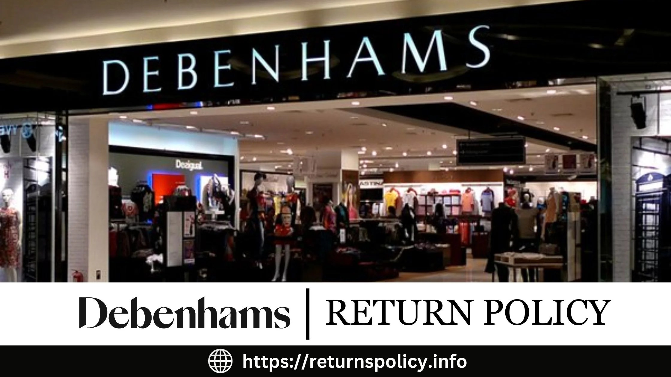 Debenhams Return Policy 2024 Instore & Online Returns