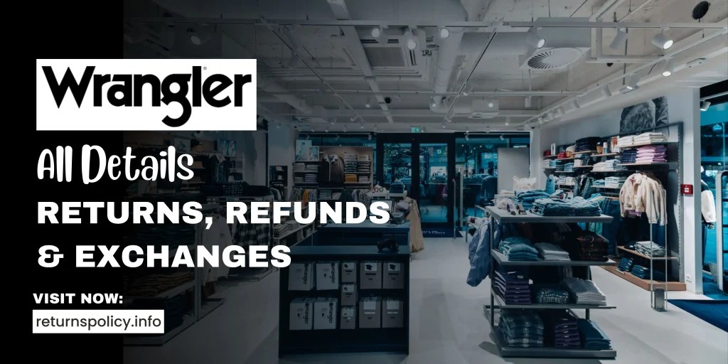 Wrangler Return Policy 2026 Get Full Refund & Exchange