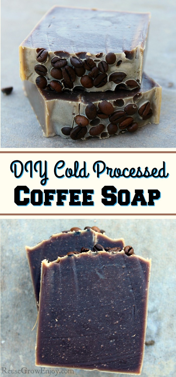 DIY Cold Processed Coffee Soap Reuse Grow Enjoy