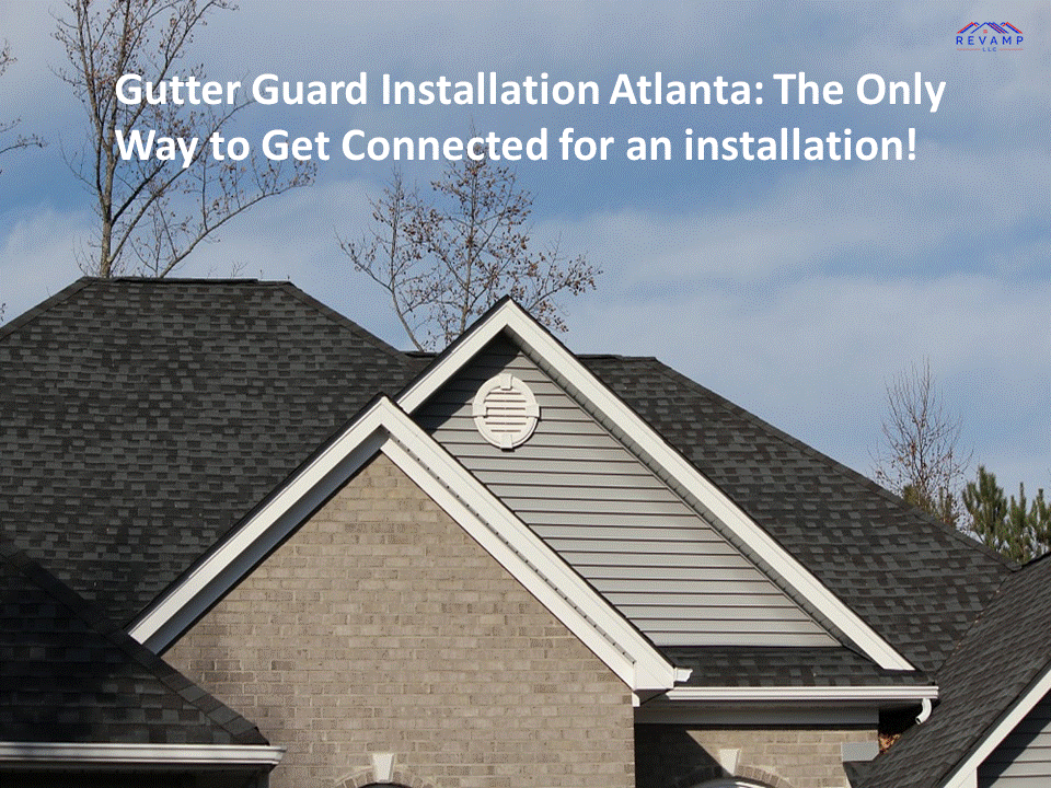 Gutter Guard Installation Connect with the Gutter Expert You Need