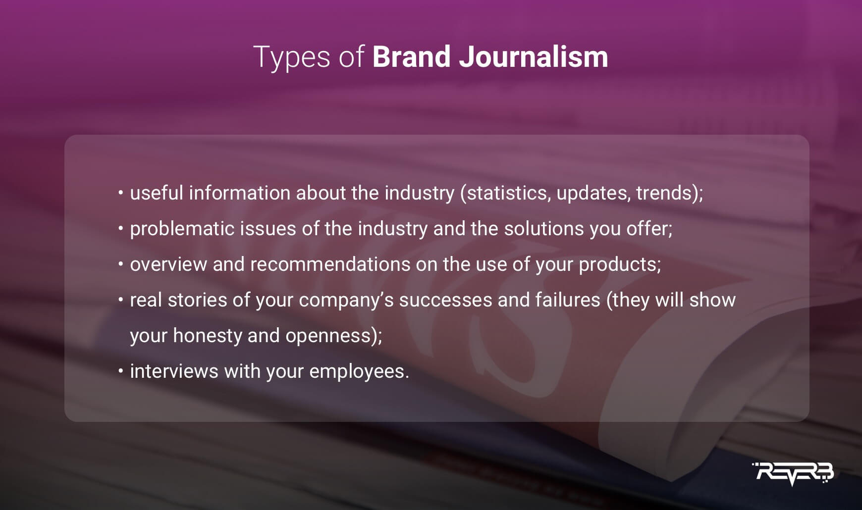 Why You Should Introduce Brand Journalism In Your Marketing Strategy