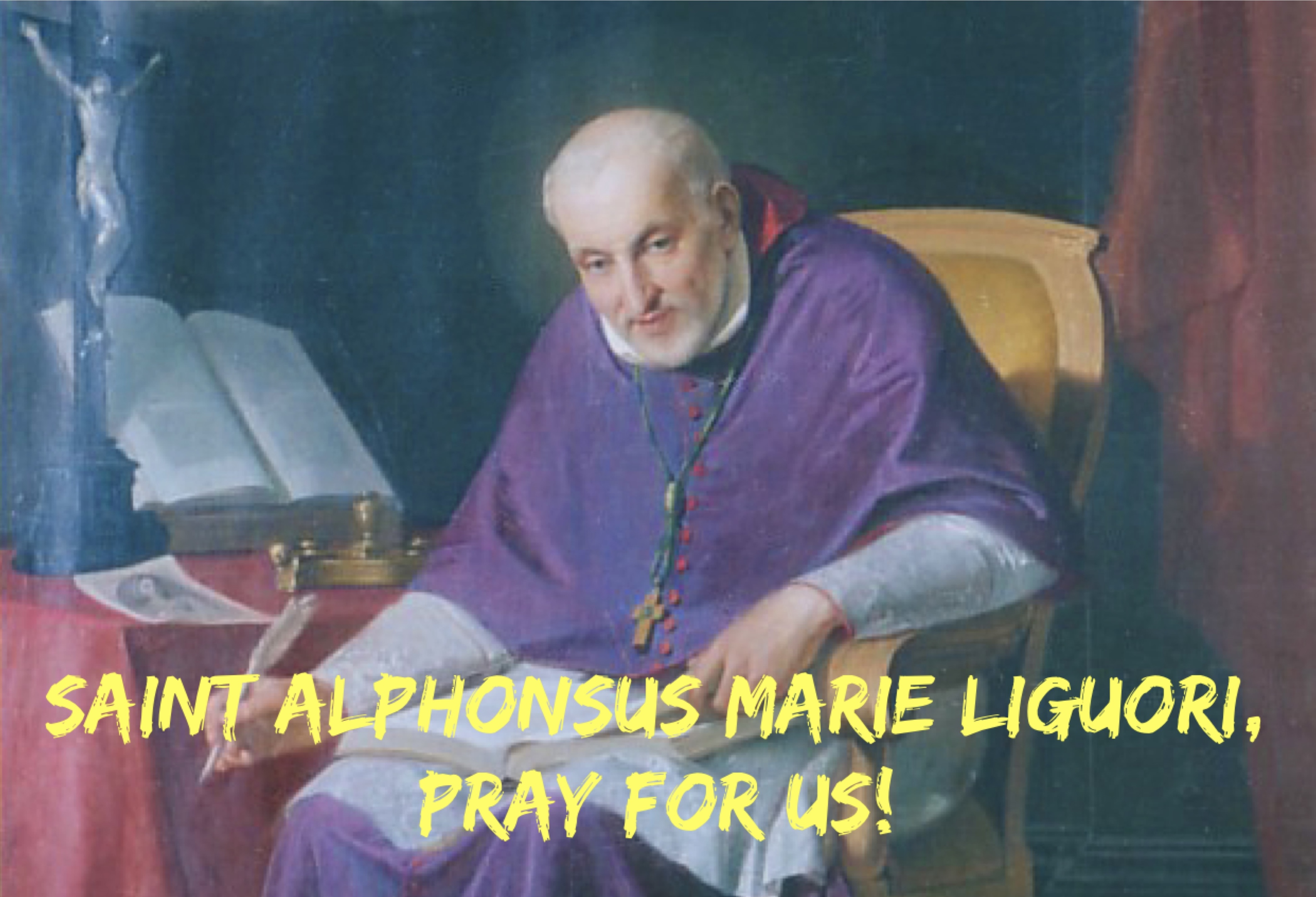 1st August Saint Alphonsus Marie Liguori