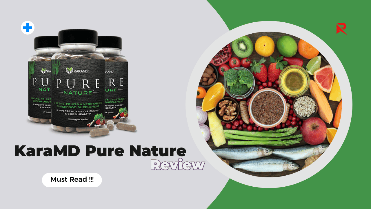 KaraMD Pure Nature Review 2024 Power Of Natural Supplements