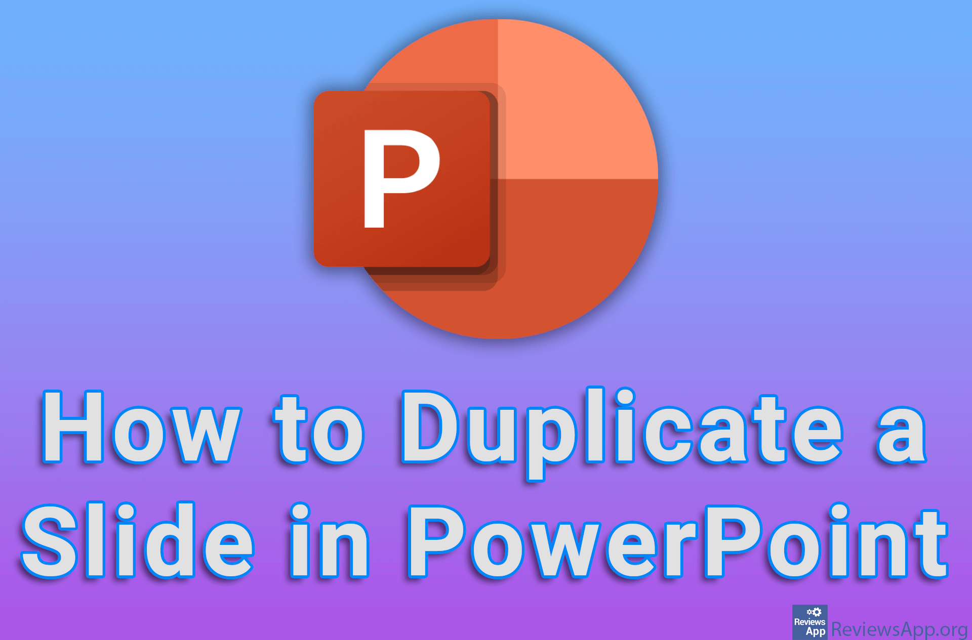 How to Duplicate a Slide in PowerPoint ‐ Reviews App