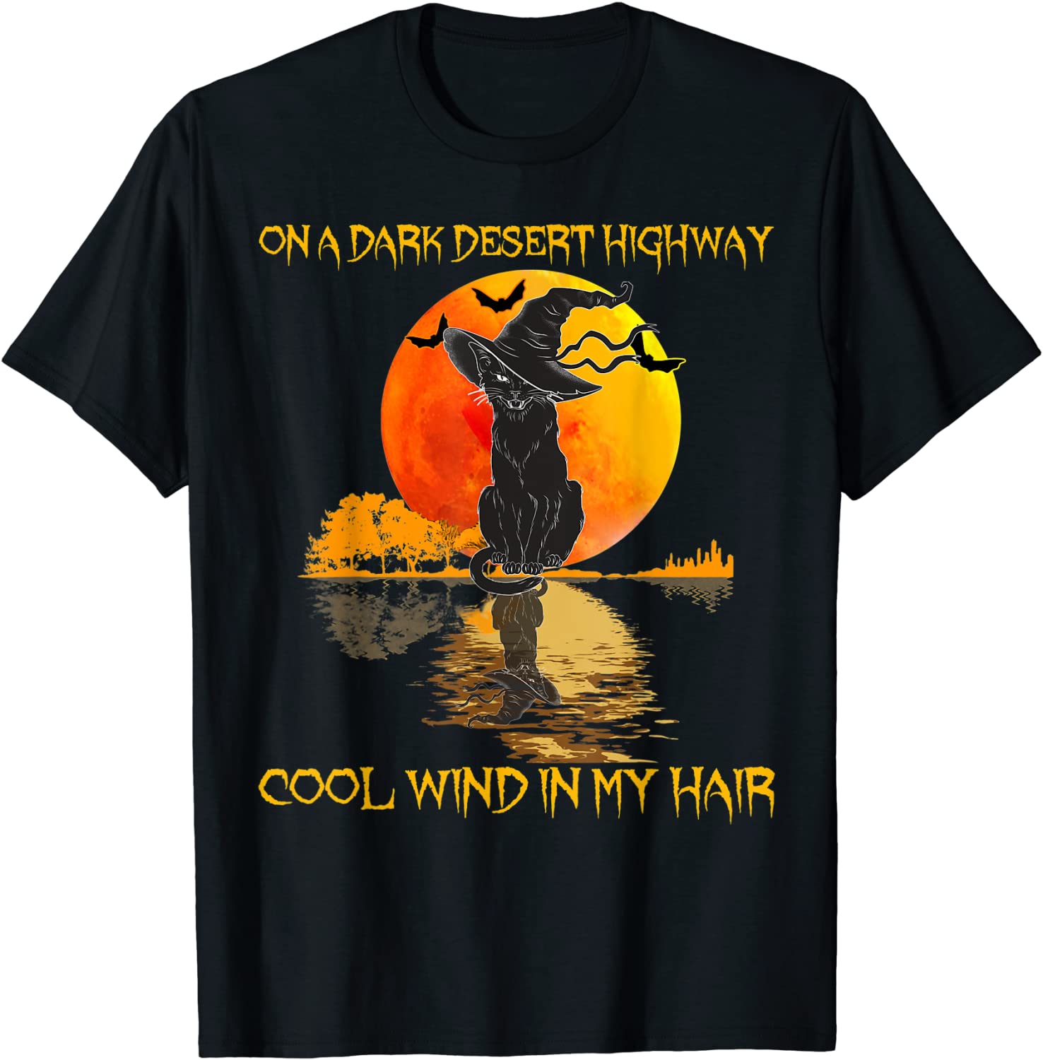 Official Black Cat Witch Hat On A Dark Desert Highways Halloween TShirt